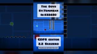 The Boys - by:Tominsan - GDPS editor 2.2 Subzero #shorts #geometrydash