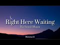 Right Here Waiting [Lyrics] - Song by Richard Marx