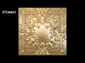Who Gon Stop Me (Clean) - Jay-Z & Kanye West