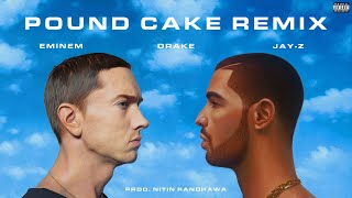 Pound Cake Remix - Eminem, JAY-Z, Drake (Prod. Nitin Randhawa) [Music Video]