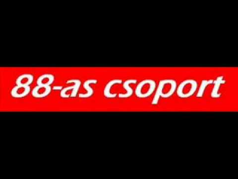 88-as csoport - folyjon a vér
