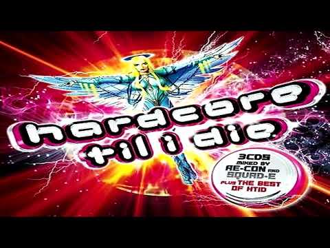 Hardcore Til I Die Vol 1 CD 2 Mixed by Squad E 2008