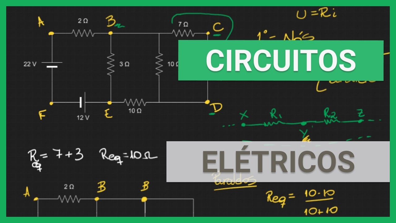 Circuitos Elétricos - Tensão, Resistência e Corrente elétrica