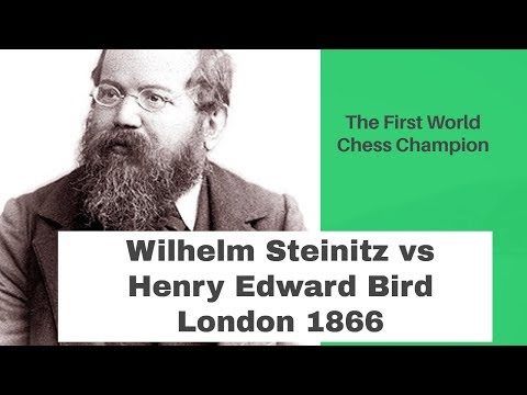 A player who ended the  romantic era | Wilhelm Steinitz vs Henry Edward Bird London 1866
