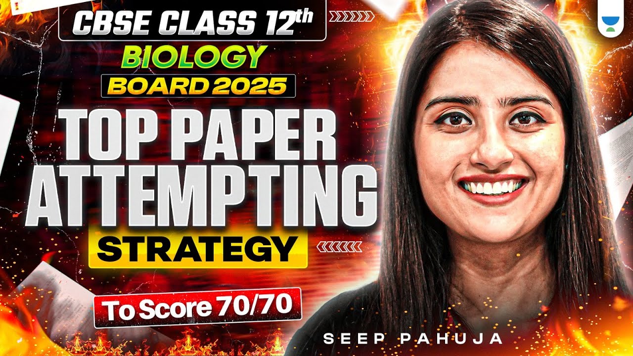 🔥 The PERFECT Paper Attempting Strategy to Score 70/70 in CBSE Class 12 Biology 2025 | Seep Pahuja