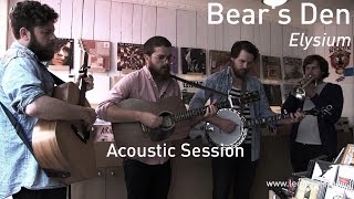 #671 Bear&#39;s Den - Elysium (Acoustic Session)