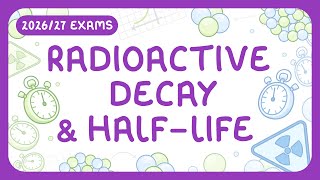 GCSE Physics - Radioactive Decay & Half-life | How to Calculate Activity & Half-life (2026/27 exams)