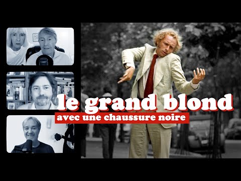 👞 LE GRAND BLOND AVEC UNE CHAUSSURE NOIRE (1972) | KinoPod avec FRANCIS VEBER, ALISTER, JEAN VEBER