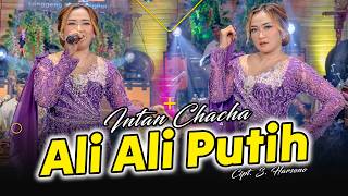 Download lagu Intan Chacha - Ali Ali Putih mp3 Download lagu Intan Chacha - Ali Ali Putih mp3