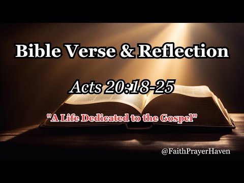 Today's Bible Verse & Reflection - Acts 20:18-25
