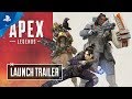 Apex Legends - Launch Trailer | PS4
