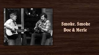 Smoke, Smoke - Doc Watson &amp; Merle Watson