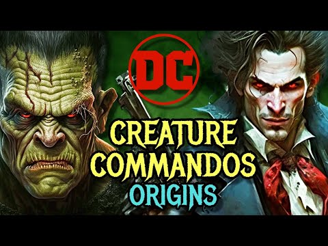 Creature Commandos Origin - Military Team Of Werewolves, Vampires, And Other Monsters To Fight Nazi!