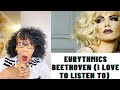 EURYTHMICS - BEETHOVEN (I LOVE TO LISTEN TO) | REACTION