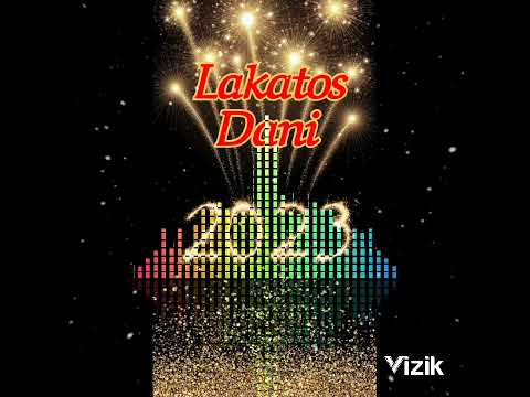 Lakatos Dani 2023. Féltelek. (Év végi brutál bulizós Music.!!!)
