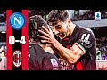 The Leão Díaz Show FOUR NIL Napoli 0 4 AC Milan Serie A Highlights