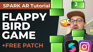 Flappy Bird Game - Spark AR Tutorial + Free Patch & Asset | Create Your Own Instagram Filter Game