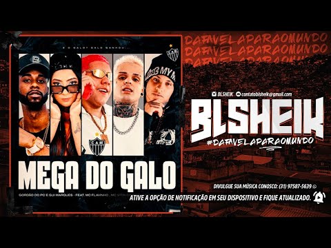 MEGA DO GALO (AI CREDO) | GORDÃO DO PC, GUI MARQUES, MC FLAVINHO, MC VITIN E MC MORENA