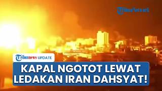 Selat Hormuz Membara! Iran Habisi Armada yang Nekat Lewat: Ledakan 2 Kapal Sangat Dahsyat