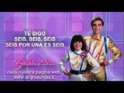 73- ENRIQUE Y ANA - LA TABLA DEL SEIS - audio y letra