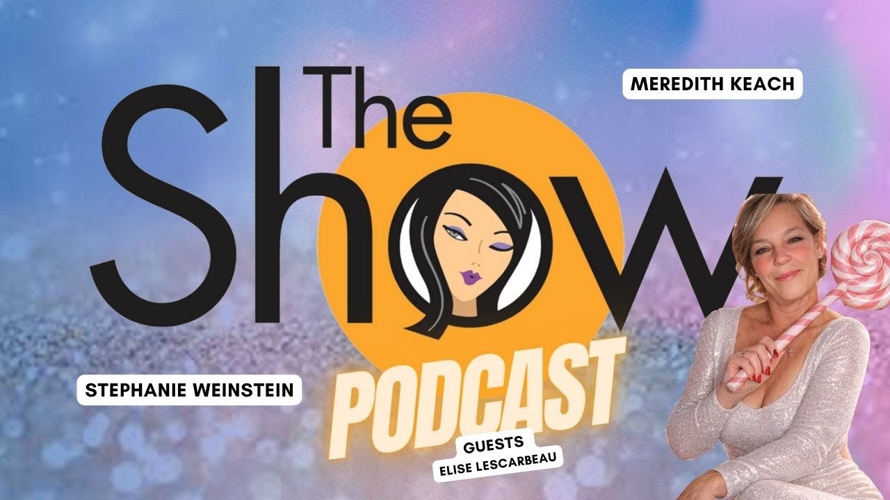 The Show with Weinstein and Keach: Elise Lescarbeau