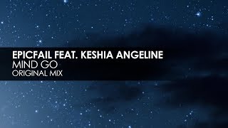 EpicFail featuring Keshia Angeline - Mind Go