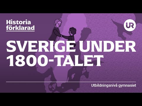 Sverige under 1800-talet förklarat | HISTORIA | Gymnasienivå