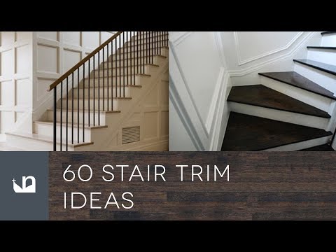 60 Stair Trim Ideas