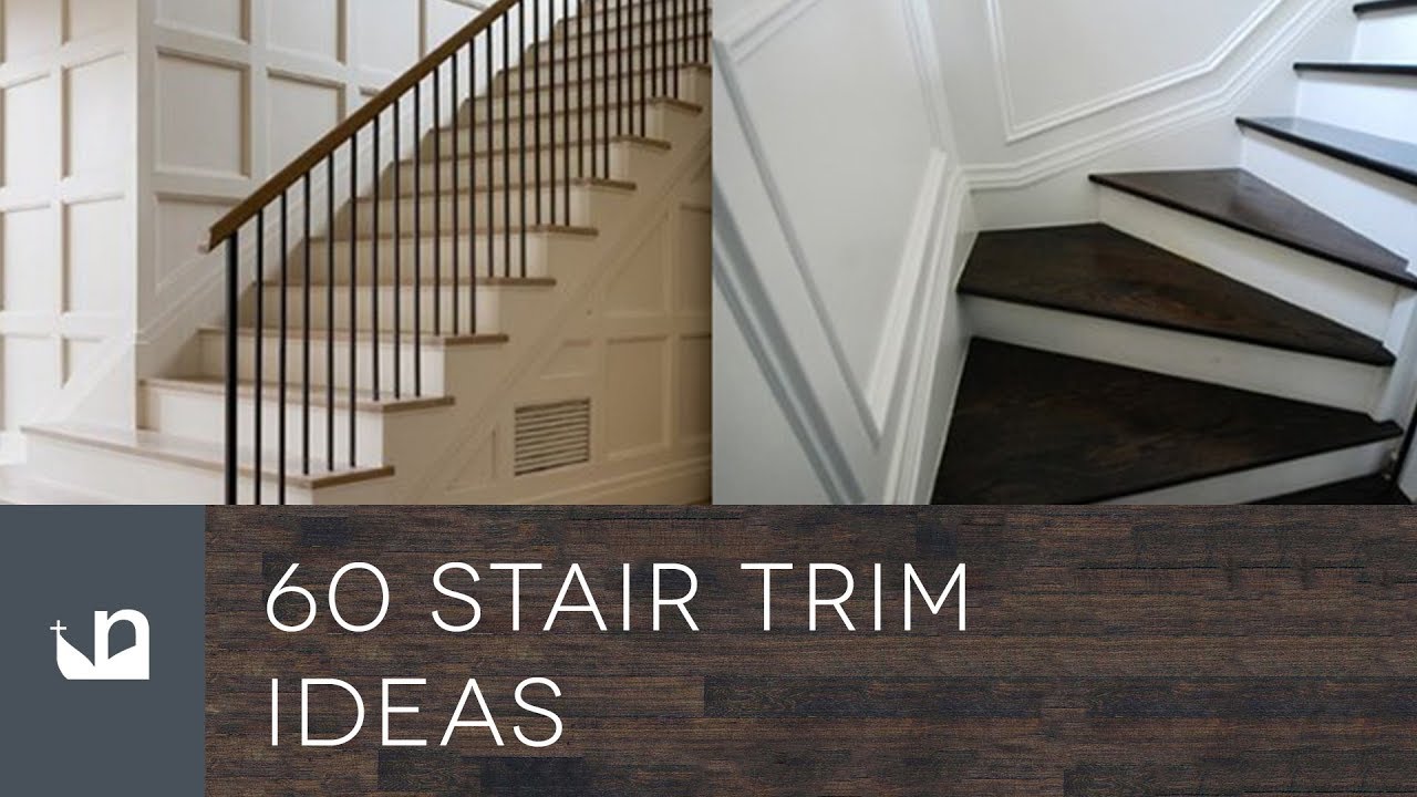 60 Stair Trim Ideas