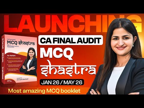 LAUNCHING |  CA Final Audit | MCQ SHASTRA | 100% MCQ Coverage | Jan’26 & May’26 | CA Jyoti Deshwal