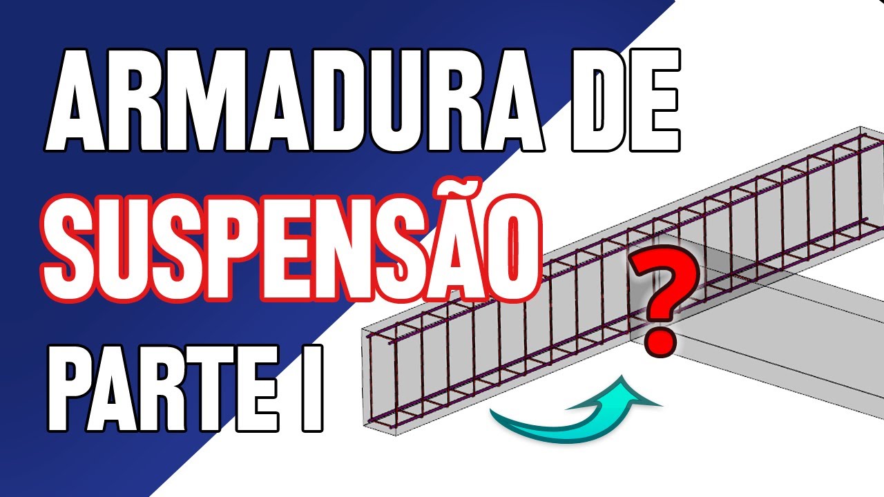 ARMADURA DE SUSPENSÃO EM VIGAS - Parte 1