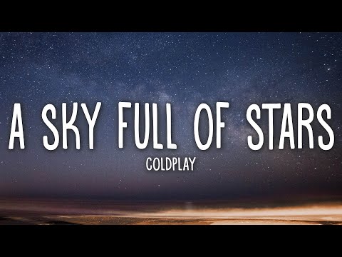Coldplay - A Sky Full Of Stars (Lyrics)