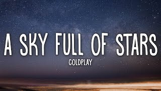 Coldplay - A Sky Full Of Stars (Lyrics)