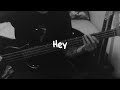 Pixies - Hey | bass cover