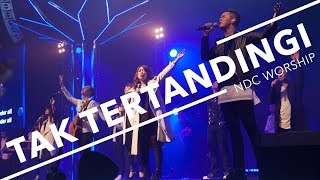 Download lagu NDC Worship - Tak Tertandingi (Live Performance) mp3