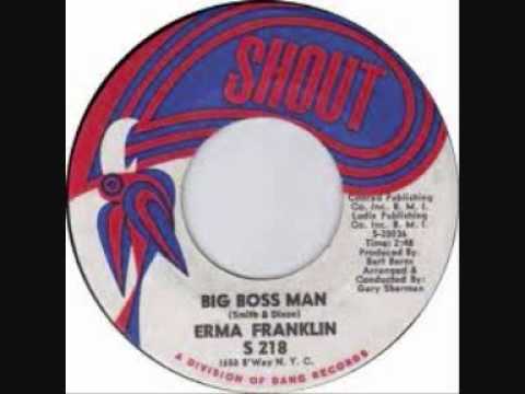 Erma Franklin - Big Boss Man