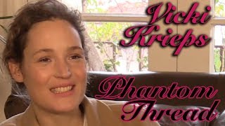 DP/30: Phantom Thread, Vicky Krieps video