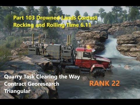 Snowrunner Part 103 Drowned Lands Contest Quarry Task and Coontract