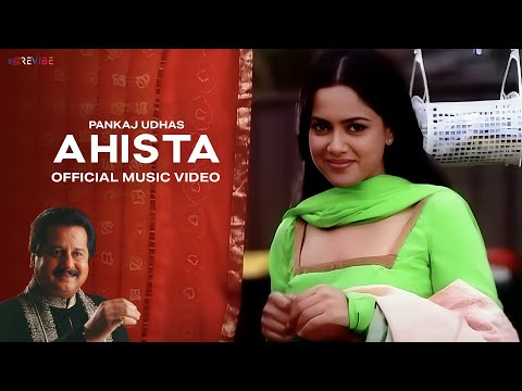 Pankaj Udhas - Ahista (Official Video) | Sameera Reddy | Stolen Moments | Love Song
