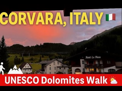 Walking Around Corvara, Italy 🇮🇹 | UNESCO Dolomites Alpine Beauty