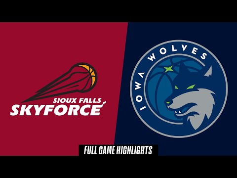Sioux Falls Skyforce vs. Iowa Wolves - Game Highlights
