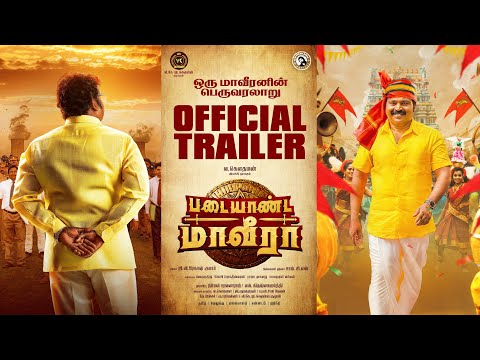Padaiyaanda Maaveeraa Official Trailer