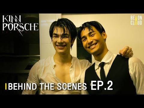 Thumbnail of the video: Behind The Scenes : KinnPorsche The Series EP.2