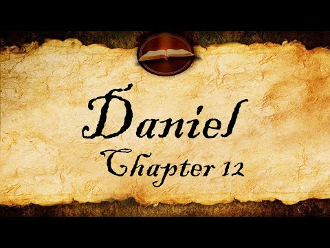 Daniel Chapter 12 | KJV Audio (With Text)