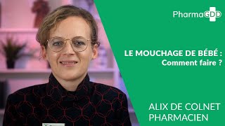 Comment moucher bébé ?