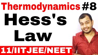 Class 11 Chapter 6 | Thermodynamics 08 || Hess's Law || Hess's Law Enthalpy Change  IIT JEE / NEET |