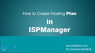 How To Create Hosting Plan Templet in ISPManager Hosting Control Panel