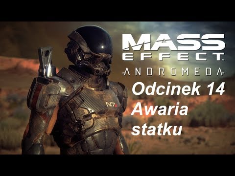 Mass Effect Andromeda - Odcinek 14 - Awaria statku
