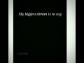 Biggest Dream ️whatsapp Status