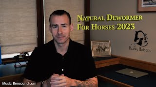 Natural Dewormer for Horses 2023